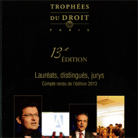 Obtention du Trophée du Droit 2013 dans la rubrique "Equipe montante 2013"